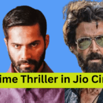 Best Crime Thriller in Jio Cinema