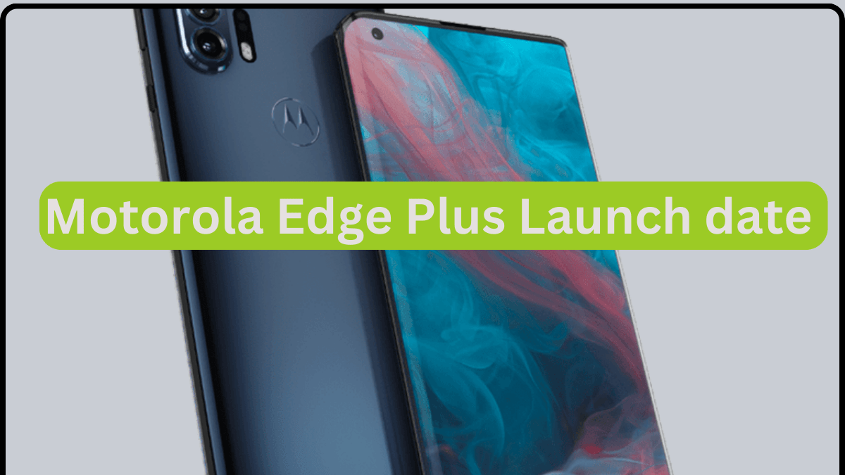 Motorola Edge launch date