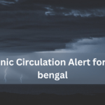 Cyclonic Circulation Alert for West bengal